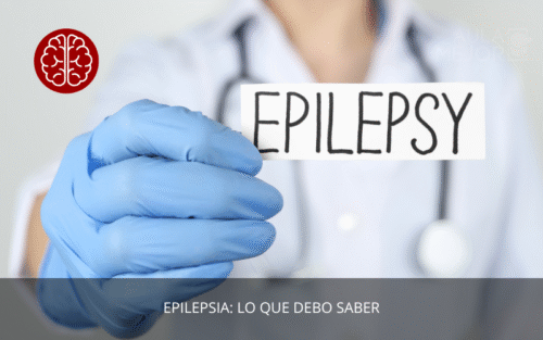 Epilepsia: Lo que debo saber