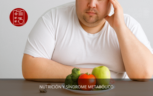 Nutrición y Síndrome Metabólico
