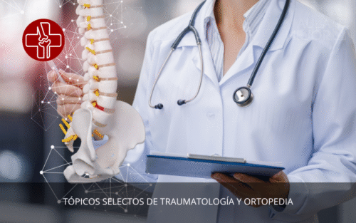 Tópicos Selectos de Traumatología y Ortopedia
