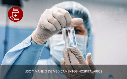 Uso y Manejo de Medicamentos Hospitalarios