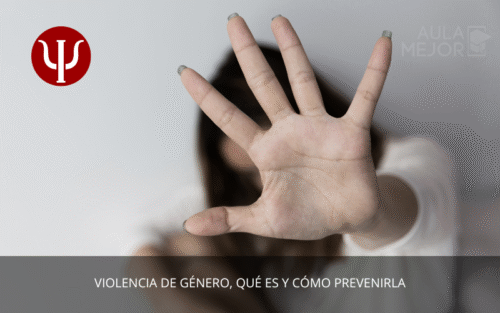 Violencia de Género, Qué Es y Cómo Prevenirla