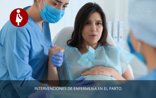 Intervenciones de Enfermería en el Parto