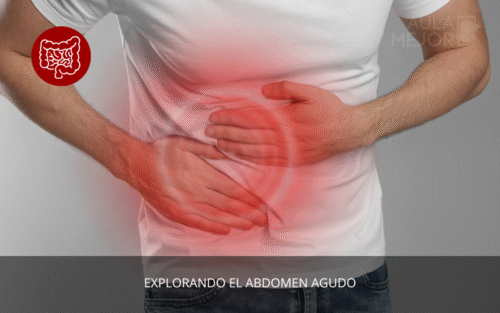 Explorando el Abdomen Agudo: Fundamentos y Evaluación