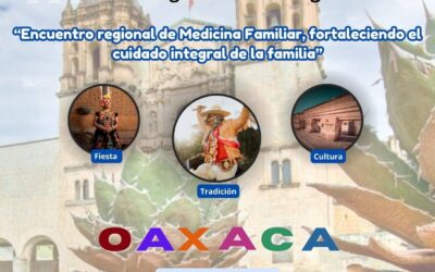 Congreso Regional del Sureste Congreso Estatal de Oaxaса Congreso de Investigación “Encuentro regional de Medicina Familiar, fortaleciendo el cuidado integral de la familia”