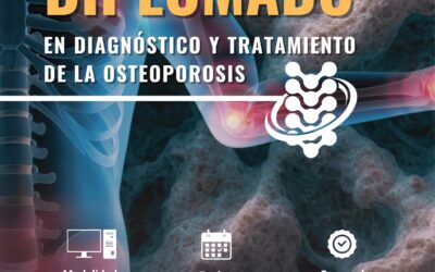 Diplomado en Diagnóstico y Tratamiento de la Osteoporosis