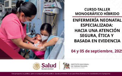 Curso-Taller Monográfico Híbrido Enfermería Neonatal Especializada: Hacia una Atención Segura, Ética y Basada en Evidencia